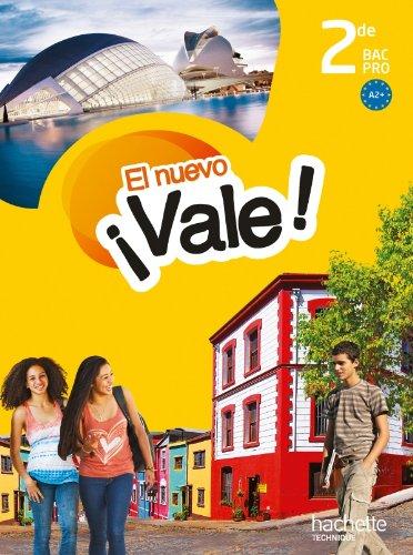 El nuevo, vale ! espagnol 2de bac pro