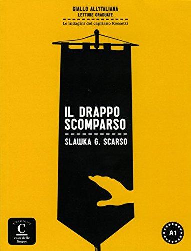 Il drappo scomparso: Lektüre mit Audio Download. Mit Annotationen (Giallo all'italiana)