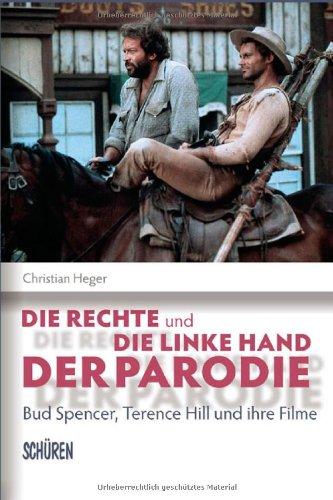 Die rechte und die linke Hand der Parodie - Bud Spencer, Terence Hill und ihre Filme