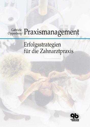 Praxismanagement: Erfolgsstrategien für die Zahnarztpraxis