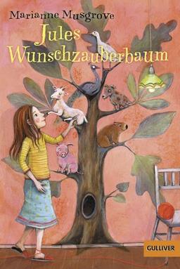 Jules Wunschzauberbaum: Roman für Kinder. Mit Vignetten und gestaltetem Vorsatz von Eva Schöffmann-Davidov (Gulliver)