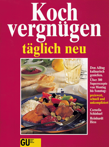 Kochvergnügen täglich neu