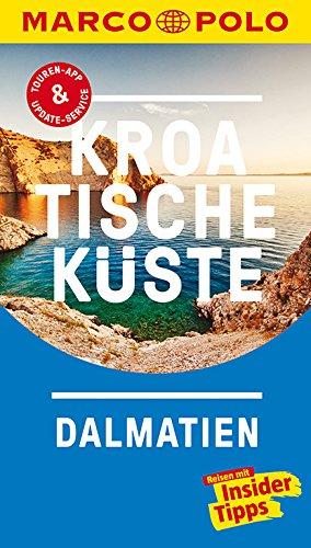 MARCO POLO Reiseführer Kroatische Küste Dalmatien: Reisen mit Insider-Tipps. Inklusive kostenloser Touren-App & Update-Service