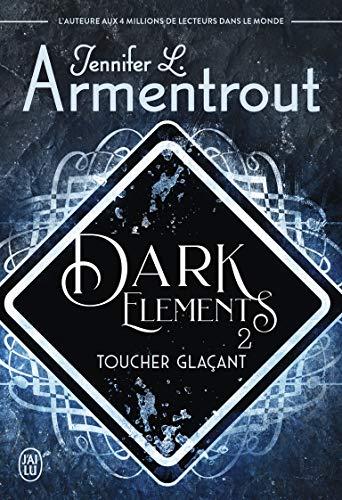 Dark elements. Vol. 2. Toucher glaçant