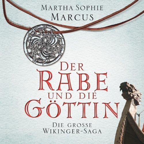 Der Rabe und die Göttin (ungekürzte Sonderedition auf 3 MP3-CDs)