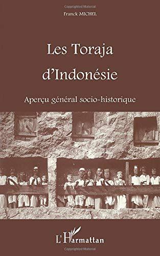 Les Toraja d'Indonésie : aperçu général socio-historique