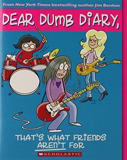 Dear Dumb Diary #9: That's What Friends Aren't for