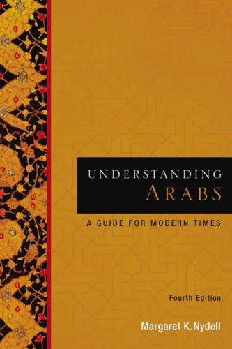 Understanding Arabs: A Guide for Modern Times