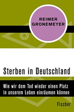 Sterben in Deutschland: Wie wir dem Tod wieder einen Platz in unserem Leben einräumen können