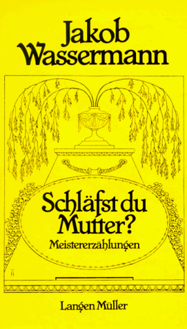 Schläfst du Mutter? Meistererzählungen