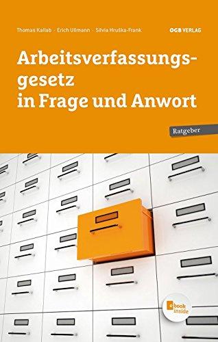 Arbeitsverfassungsgesetz in Frage und Anwort