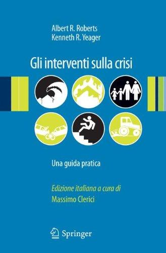 Gli Interventi Sulla Crisi: Una Guida Pratica (Italian Edition)