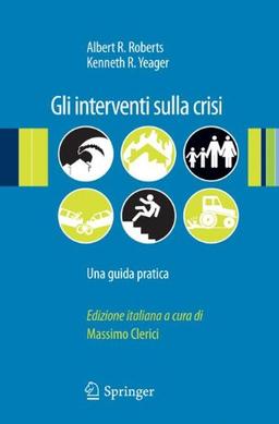 Gli Interventi Sulla Crisi: Una Guida Pratica (Italian Edition)