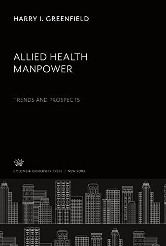 Allied Health Manpower: Trends and Prospects