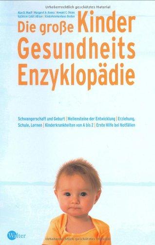 Die große Kinder-Gesundheits-Enzyklopädie