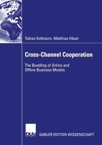 Cross-Channel Cooperation: The Bundling of Online and Offline Business Models