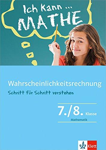 Klett Ich kann... Mathe - Zufallsexperimente 7./8. Klasse: Mathematik Schritt für Schritt verstehen