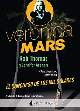 Veronica Mars. El concurso de los mil dólares (Literatura Mágica, Band 24)