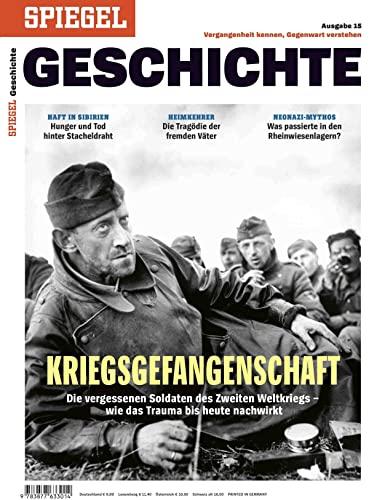 Kriegsgefangenschaft: SPIEGEL GESCHICHTE