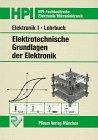 Elektronik 1, Elektrotechnische Grundlagen der Elektronik, Lehrbuch