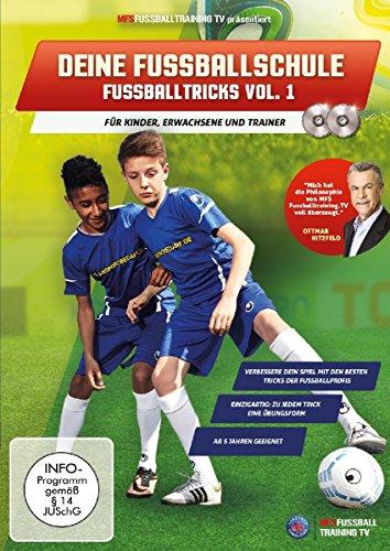 Deine Fussballschule - für Kinder, Erwachsene und Trainer - Fussballtricks Vol. 1