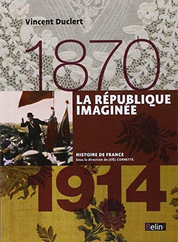 La République imaginée : 1870-1914