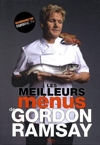 Les meilleurs menus de Gordon Ramsay