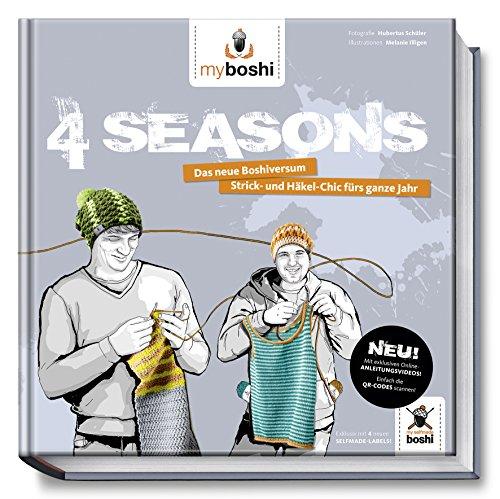 myboshi - 4 Seasons: Das neue Boshiversum - Strick- und Häkel-Chic fürs ganze Jahr