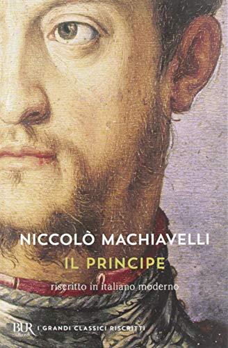 Il principe. Testo originale e versione in italiano contemporaneo