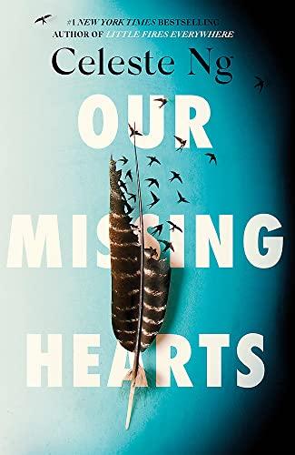 Our Missing Hearts: by the #1 New York Times bestselling author of Little Fires Everywhere