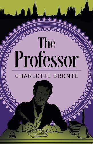 The Professor (Arcturus Classics)