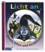 Licht an! Hexen, Elfen und Gespenster