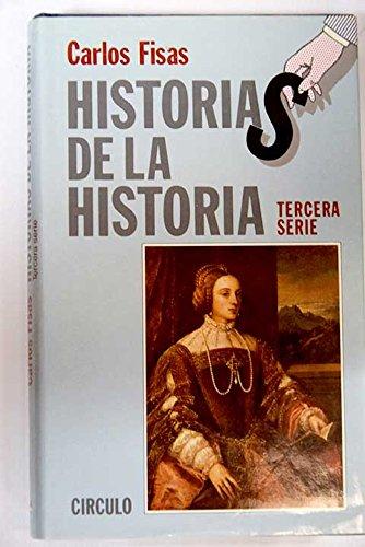 Historias de la historia. Tercera serie