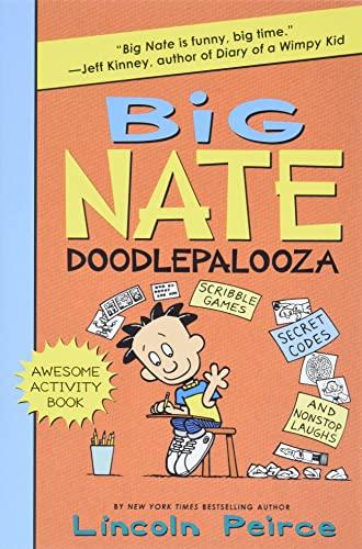 Big Nate Doodlepalooza: Scribble Games, Secret Codes and Loads of Laughs (Big Nate Activity Book, 3, Band 3)