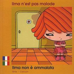 Ilma n'est pas malade. Ilma non è ammalata