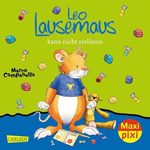 Leo Lausemaus kann nicht verlieren (Maxi Pixi, Band 262)