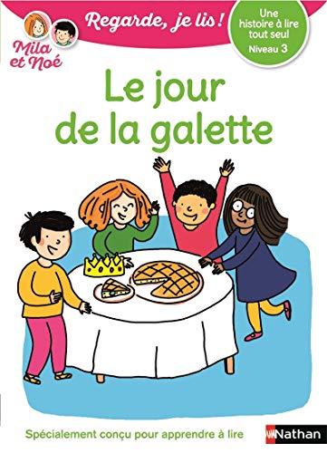 Le jour de la galette : une histoire à lire tout seul, niveau 3