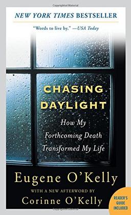 Chasing Daylight: How My Forthcoming Death Transformed My Life