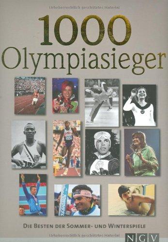 1000 Olympiasieger: Die Besten der Sommer- und Winterspiele