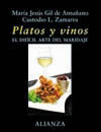 Platos y vinos : el díficil arte del maridaje (Libros Singulares (Ls))