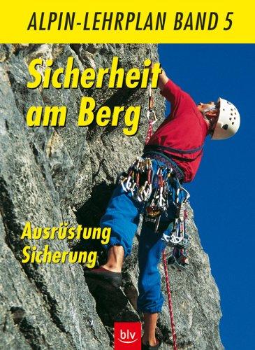 Alpin-Lehrplan / Sicherheit am Berg: Ausrüstung · Sicherung