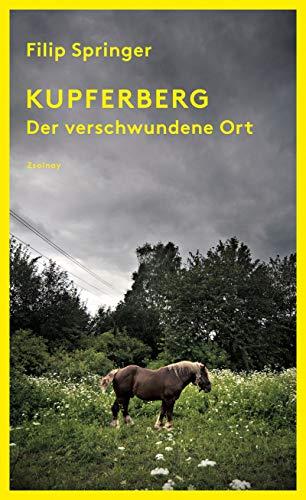 Kupferberg: Der verschwundene Ort