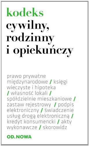 Kodeks cywilny, rodzinny i opiekunczy (KODEKSY FOLIOWE)