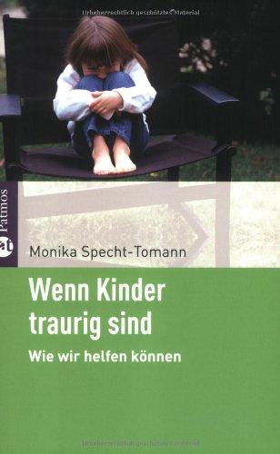 Wenn Kinder traurig sind: Wie wir helfen können