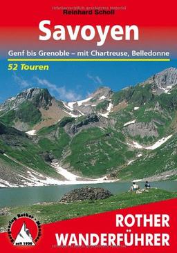 Savoyen. Genf bis Grenoble - mit Chartreuse und Belledonne. 52 Touren