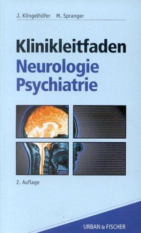 Klinikleitfaden Neurologie - Psychiatrie