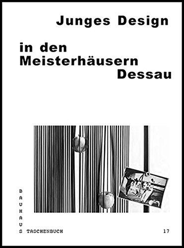 Bauhaus Taschenbuch 17 : Junges Design in den Meisterhäusern Dessau