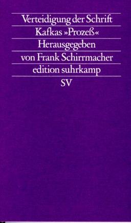 Verteidigung der Schrift. Kafkas "Prozeß"