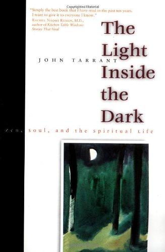 The Light Inside the Dark: Zen, Soul, and the Spiritual Life