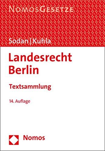 Landesrecht Berlin: Textsammlung - Rechtsstand: 1. September 2018